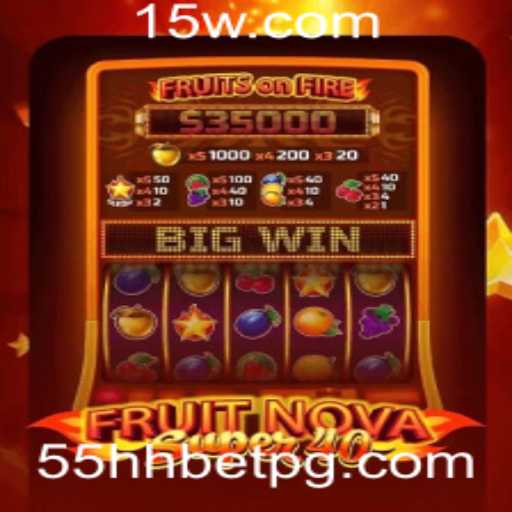 Explorando o Encantamento do FruitNovaSuper40 e a Estratégia 55HH Bet