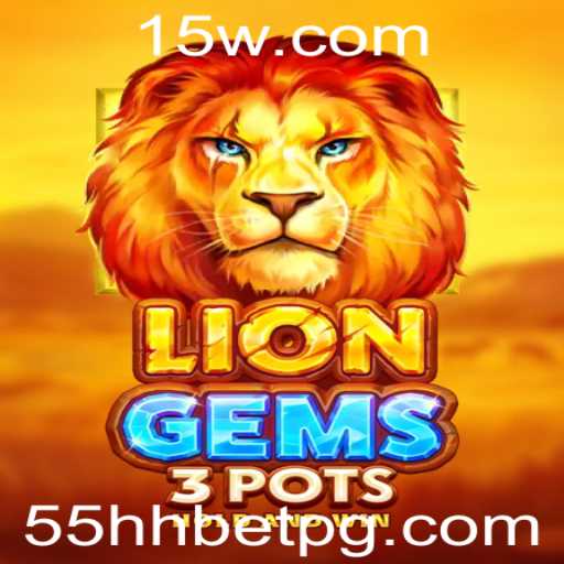 Explorando o Fascinante Mundo de LionGems3pots e a Estratégia 55HH Bet