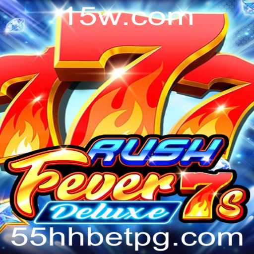 Explorando o Mundo de RushFever7sDeluxe: O Jogo de Azar Revolucionário